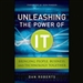 Unleashing the Power of IT