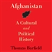Afghanistan: A Cultural and Political History