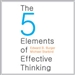 The Five Elements of Effective Thinking
