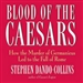 Blood of the Caesars
