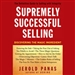 Supremely Successful Selling