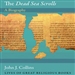 The Dead Sea Scrolls: A Biography