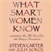 What Smart Women Know