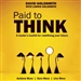 Paid to Think: A Leader's Toolkit for Redefining Your Future