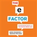 The E-Factor: Entrepreneurship in the Social Media Age