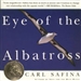 Eye of the Albatross: Visions of Hope and Survival