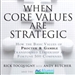When Core Values Are Strategic