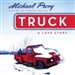 Truck: A Love Story