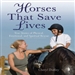 Horses That Save Lives