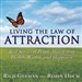 Living the Law of Attraction