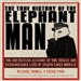 The True History of the Elephant Man