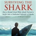 Surviving the Shark