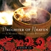 Daughter of Heaven: A Memoir with Earthly Recipes