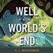 The Well at the World's End
