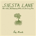 Siesta Lane: A Cabin, No Running Water, and a Year Living Green