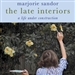 The Late Interiors: A Life Under Construction