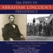 366 Days in Abraham Lincoln's Presidency