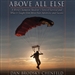 Above All Else