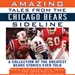 Amazing Tales from the Chicago Bears Sideline