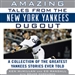 Amazing Tales from the New York Yankees Dugout
