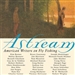 Astream: American Writers on Fly Fishing