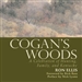 Cogan's Woods: A Celebration of Hunting, Family, and Kentucky