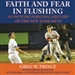 Faith and Fear in Flushing