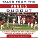 Tales from the Angels Dugout