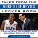 Tales from the Duke Blue Devils Locker Room