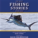 The Best Fishing Stories Ever Told