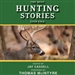 The Best Hunting Stories Ever Told