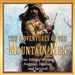 The Adventures of the Mountain Men