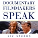 Documentary Filmmakers Speak