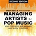 Managing Artists in Pop Music, Second Edition