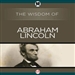 Wisdom of Abraham Lincoln