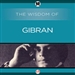 Wisdom of Gibran