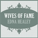 Wives of Fame