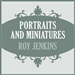 Portraits and Miniatures