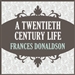 A Twentieth Century Life