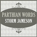 Parthian Words