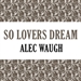 So Lovers Dream