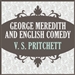 George Meredith and English Comedy