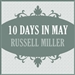 10 Days in May