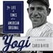 Yogi: The Life and Times of an American Original