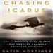 Chasing Icarus
