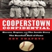 Cooperstown Confidential