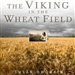 The Viking in the Wheat Field