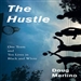 The Hustle: One Team and Ten Lives in Black and White