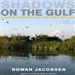 Shadows on the Gulf: A Journey Through Our Last Great Wetland