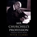 Mr. Churchill's Profession